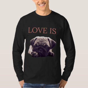 T-shirt L'amour est Carlin Chien Carlin Maman Vie Aimer Ch