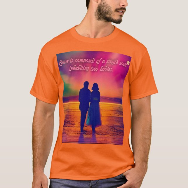T-shirt L'amour est composé d'une âme unique...Citation ro (Devant)