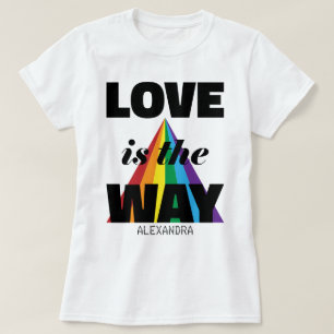 T-shirt L'Amour Est La Façon Dont Black Rainbow Nom Person