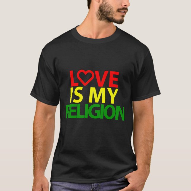 T-shirt L'amour est ma religion (Devant)