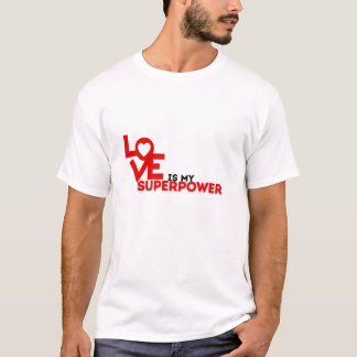 T-shirt L'amour est ma superpuissance