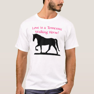T-shirt L'amour est un cheval de marche du Tennessee !