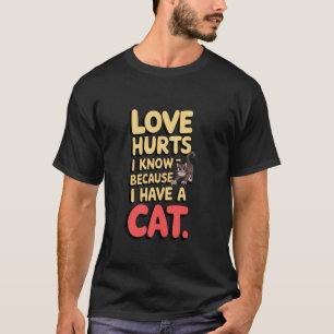 T-shirt L'amour fait mal Citation de maman de chat drôle P