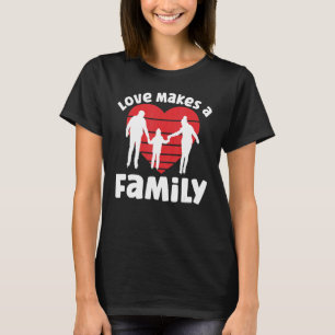 T-shirt L'Amour Fait Une Journée D'Adoption Familiale