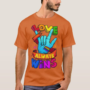 T-shirt L'amour gagne toujours ASL Chemise Sourde Sensibil
