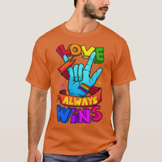 T-shirt L'amour gagne toujours ASL Chemise Sourde Sensibil