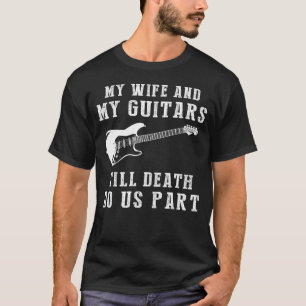 T-shirt L'amour guitare - Ma femme et les guitares jusqu'à