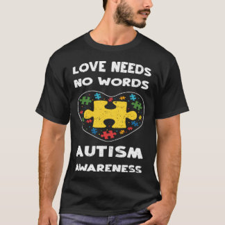 T-shirt L'amour L'amour n'a pas besoin de mots Autism Awar