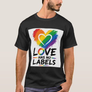 T-shirt L'amour n'a pas d'étiquette – Conception de fierté