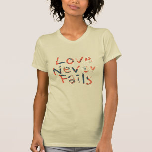 T-shirt L'amour n'échoue jamais