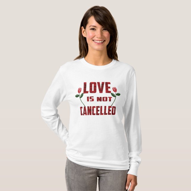 T-shirt L'amour n'est pas annulé (Devant entier)