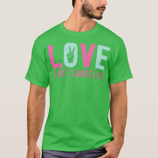 T-shirt L'amour n'est pas annulé 4