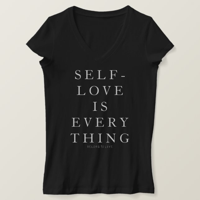 T-shirt L'amour-propre est tout (Design devant)
