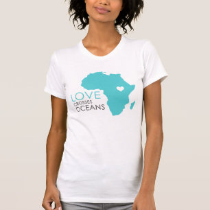 T-shirt L'amour traverse des océans - Afrique