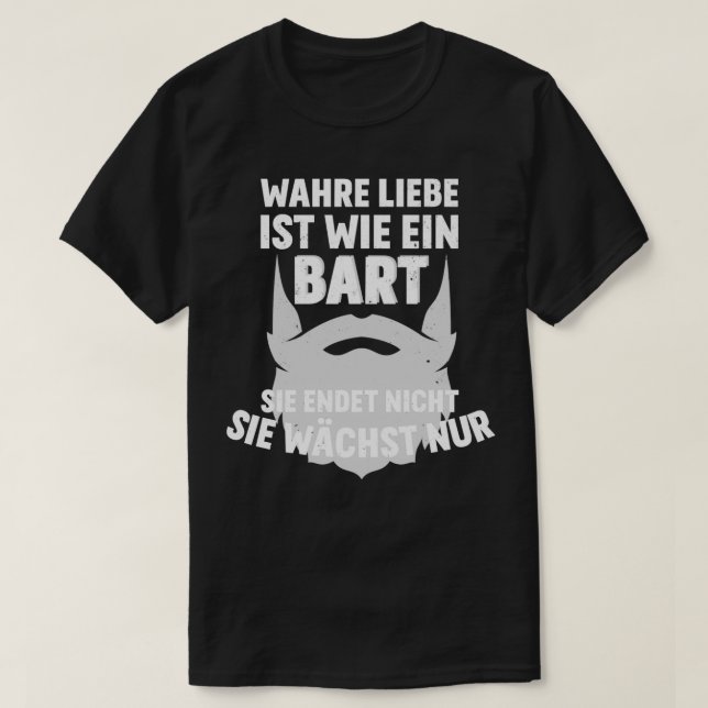 T-shirt L'amour véritable est drôle comme une barbe qui di (Design devant)