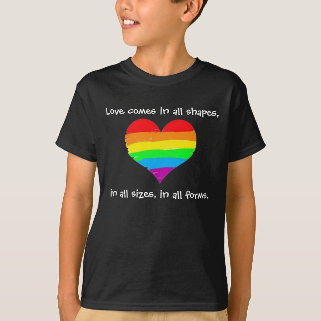 T-shirt L'amour vient dans toutes les formes (Devant)