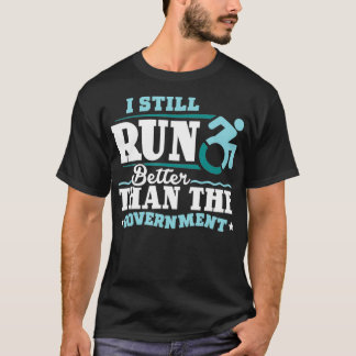 T-shirt L'Amputé Handicapé De La Jambe Fonctionne Mieux Qu