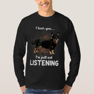 T-shirt Lancashire Heeler Je Vous Entends Ne Pas Écouter C