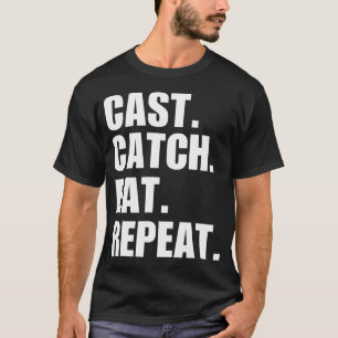 T-shirt Lancer, attraper, manger, répéter. Pêcheur drôle o