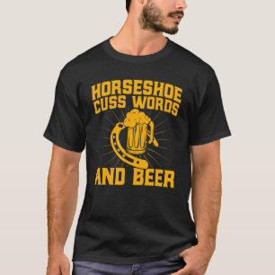 T-shirt Lancer de fer à cheval Mots grossiers et bière P