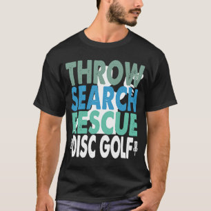 T-shirt Lancer la recherche Secourt Disque Golf Frisbee Go