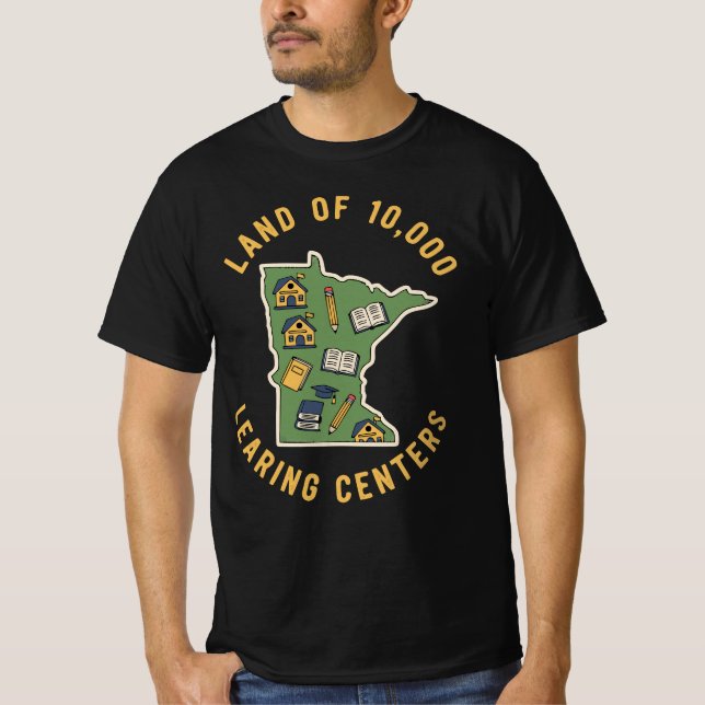 T-shirt Land of 10,000 LEARING Centers | Funny Minnesota (Devant)