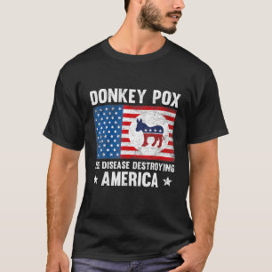 T-shirt L'Âne Pox La Maladie Détruisant L'Amérique Drôle U