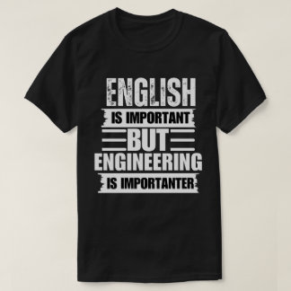 T-shirt L'Anglais Est Important, Mais L'Ingénierie Est Imp
