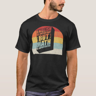 T-shirt L'Anglais vintage Retro Est Important, Mais Le Mat