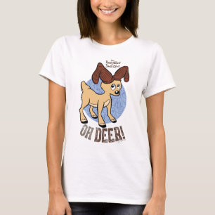 T-shirt L'ANNÉE SANS SANTA CLAUS™ Vixen "Oh Deer"