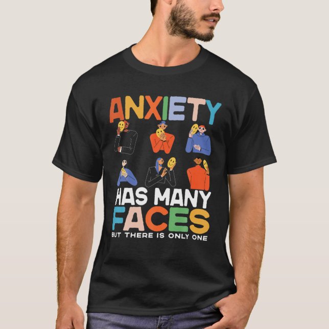T-shirt L'Anxiété A De Nombreux Visages, L'Anxiété Drôle A (Devant)