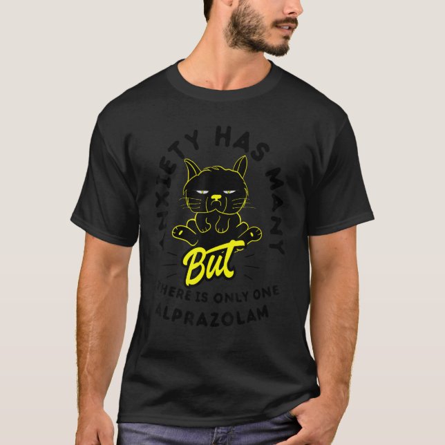 T-shirt L'Anxiété A De Nombreux Visages Mais Il N'Y A Qu'U (Devant)