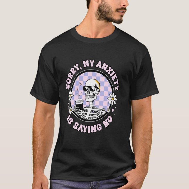 T-shirt L'anxiété relative doit dire non à la santé mental (Devant)