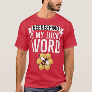 T-shirt L'apiculture est mon mot porte-bonheur 1