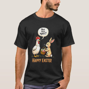 T-shirt Lapin de Pâques drôle de poulet heureux