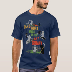 T-shirt Lapin travailleur dur