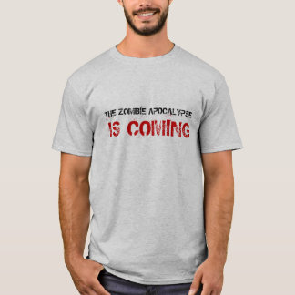 T-shirt L'apocalypse de zombi est prochaine chemise