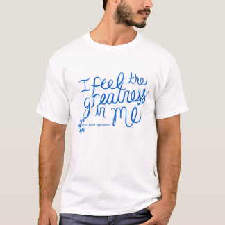 T-shirt L'approche consolidée de coeur je sens ma grandeur