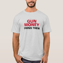 T-shirt L'Argent Arme À Feu Leur Appartient