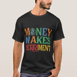 T-shirt L'argent fait le bien