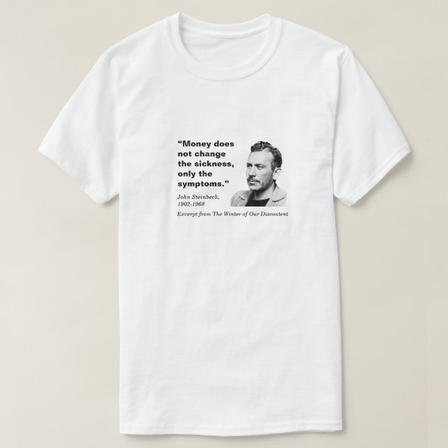 T-shirt L'argent ne change pas, John Steinbeck, blanc (Design devant)