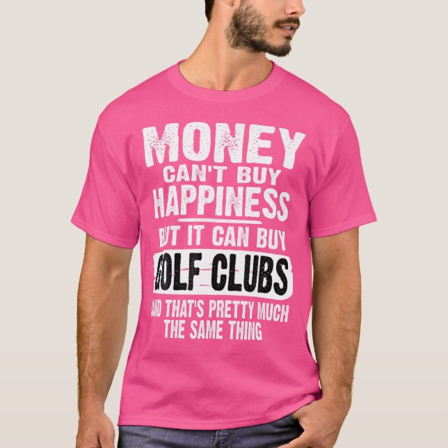 T-shirt L'Argent Ne Peut Pas Acheter Le Bonheur Mais Il Pe (Devant)