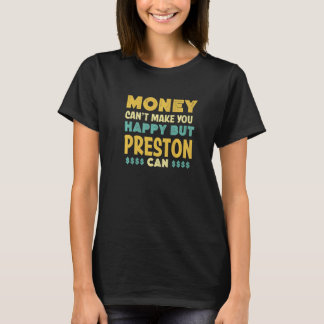 T-shirt L'argent ne peut pas vous rendre heureux Preston C