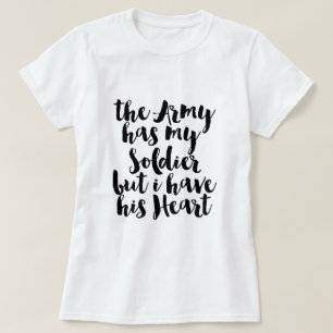 T-shirt L'Armée A Mon Soldat Mais J'Ai Son Coeur