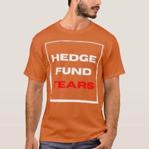 T-shirt Larmes de fonds spéculatifs