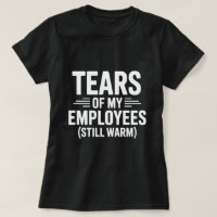 Larmes de mes employés Jour drôle des patrons