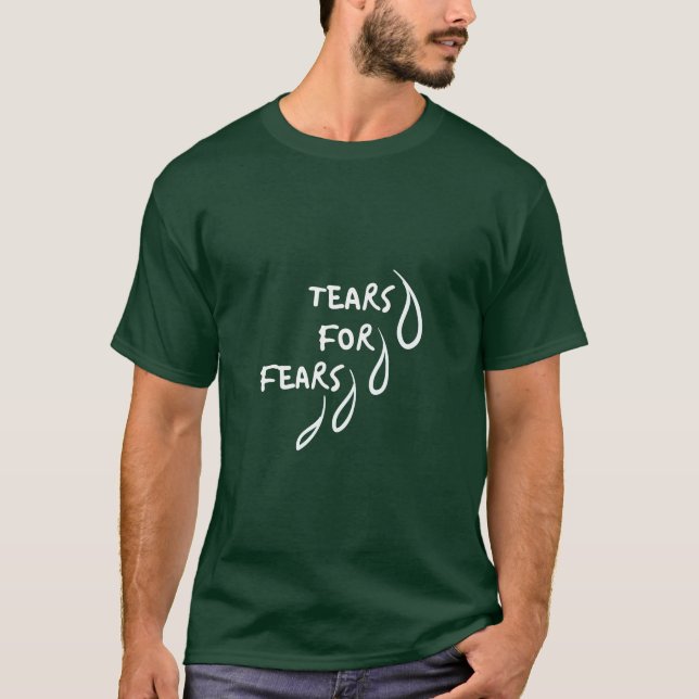 T-shirt Larmes pour les peurs | Citation amusante (Devant)