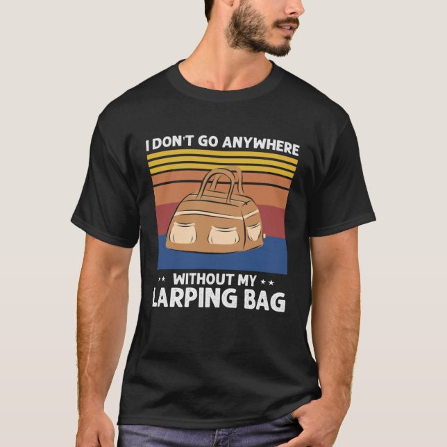 T-shirt Larping Quote for Role Playing and Larper (Devant)