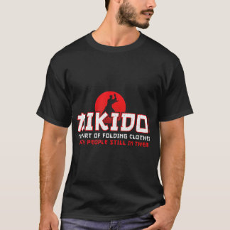 T-shirt L'Art Des Vêtements Pliants Funny Aikido Martial