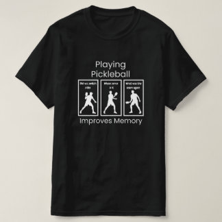 T-shirt L'art drôle qui montre que jouer au Pickleball amé